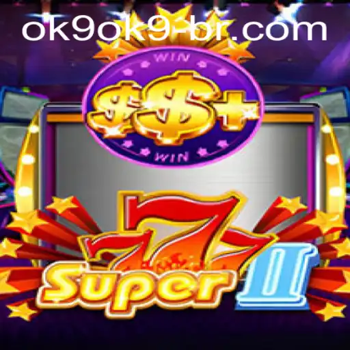Exploring Super777II: A Modern Gaming Phenomenon